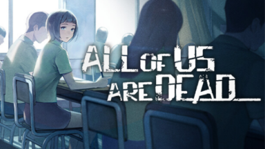 All Of Us Are Dead... Free Download