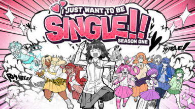 I Just Want to be Single!! Season One Free Download