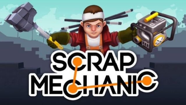 Scrap Mechanic Free Download