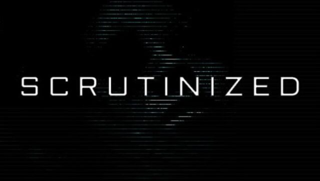 Scrutinized Free Download