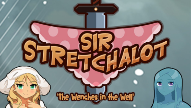 Sir Stretchalot – The Wenches In The Well Free Download