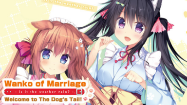 Wanko of Marriage ~Welcome to The Dog's Tail!~ Free Download